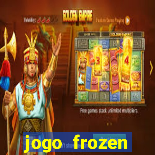 jogo frozen problema em dobro